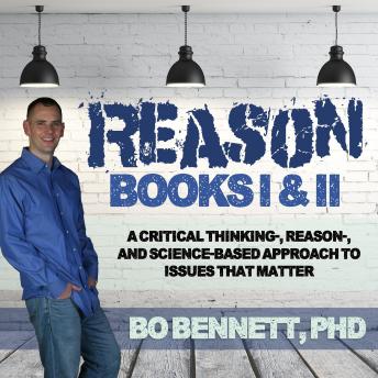 Download Reason: Books I & II by Bo Bennett, Phd