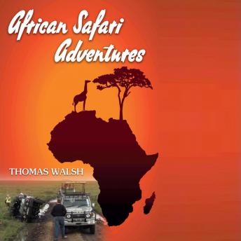 Download African Safari Adventures by Thomas E Walsh