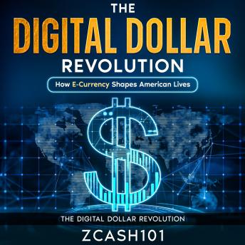 The Digital Dollar Revolution: How E-Currency Shapes American Lives