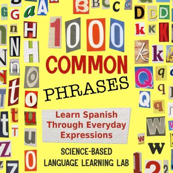 1000 Common Phrases: Learn Spanish Through Everyday Expressions