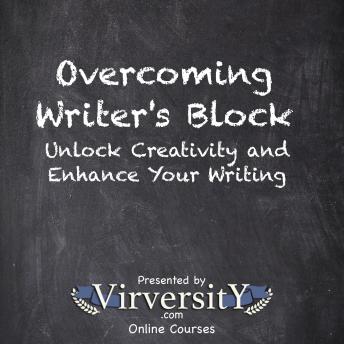 Overcoming Writer's Block: Unlock Creativity and Enhance Your Writing