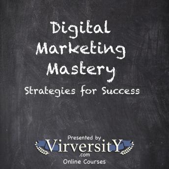 Digital Marketing Mastery: Strategies for Success