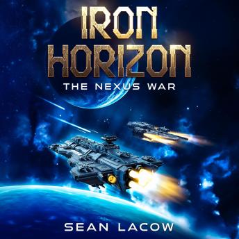 Iron Horizon: The Nexus War