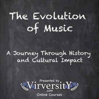 The Evolution of Music: A Journey Through History and Cultural Impact