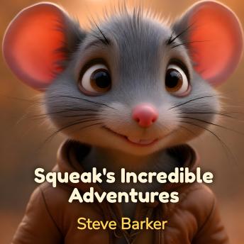 Squeaks Big Adventures