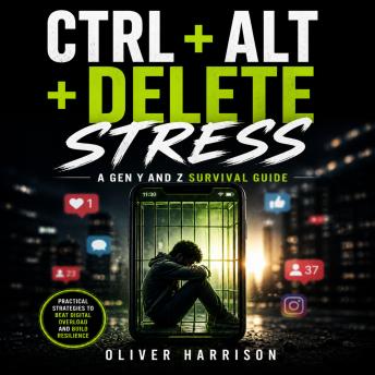 CtrlAltDelete Stress A Gen Y and Z Survival Guide