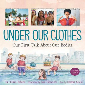 Under Our Clothes: Our First Talk About Our Bodies