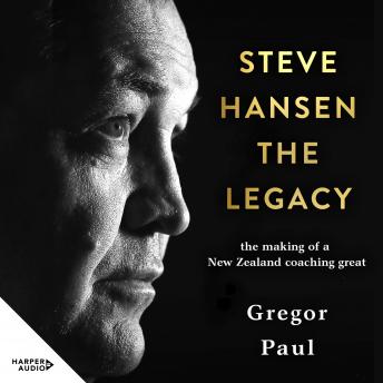 Steve Hansen: The Legacy, Audio book by Gregor Paul