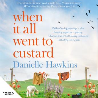 When It All Went to Custard, Audio book by Danielle Hawkins