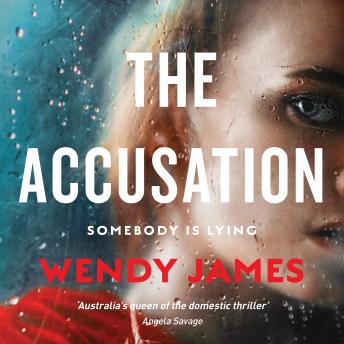 Accusation, Audio book by Wendy James