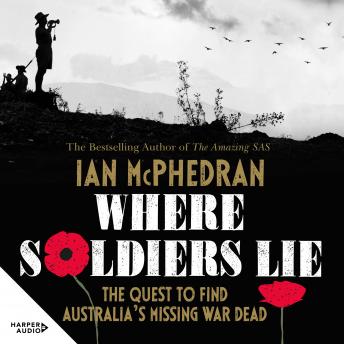 Download Where Soldiers Lie by Ian McPhedran