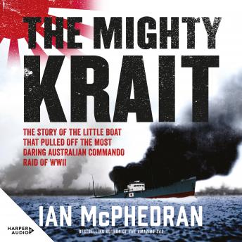 Mighty Krait, Audio book by Ian McPhedran