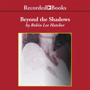 Beyond the Shadows, Audio book by Robin Lee Hatcher