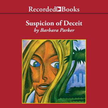 Suspicion of Deceit, Audio book by Barbara Parker