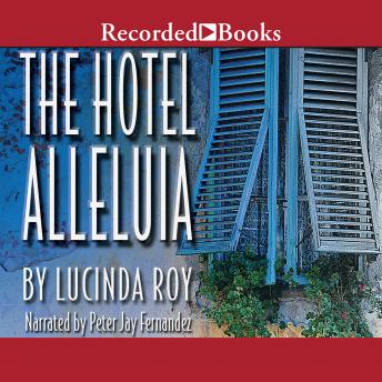 Hotel Alleluia, Lucinda Roy