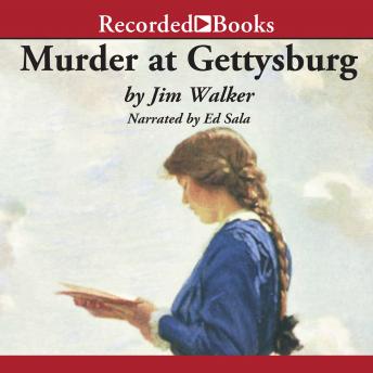 Murder at Gettysburg, Audio book by James Walker