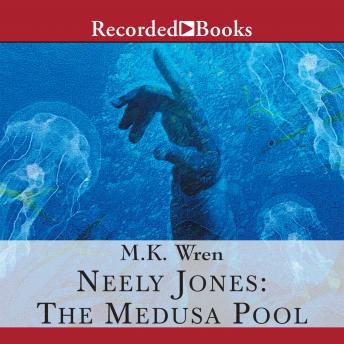 Neely Jones: the Medusa Pool