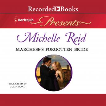 Marchese's Forgotten Bride, Michelle Reid
