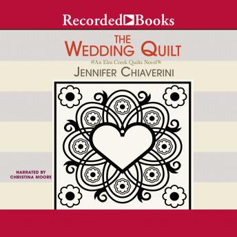 Wedding Quilt, Jennifer Chiaverini