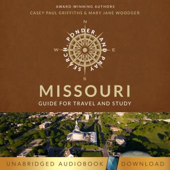 Missouri: Latter-day Saint Guide for Travel and Study