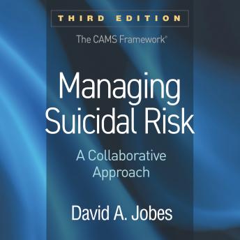 Managing Suicidal Risk: A Collaborative Approach