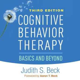 Cognitive Behavior Therapy: Basics and Beyond