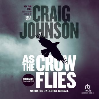 As the Crow Flies, Audio book by Craig Johnson