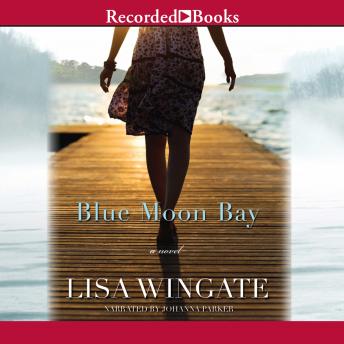 Blue Moon Bay, Audio book by Lisa Wingate