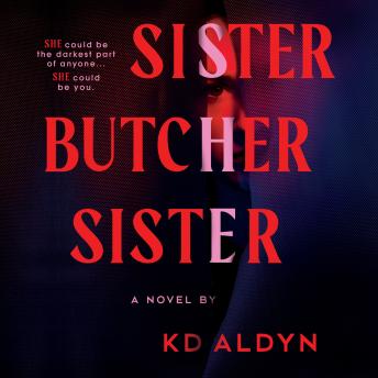 Sister, Butcher, Sister: A Novel