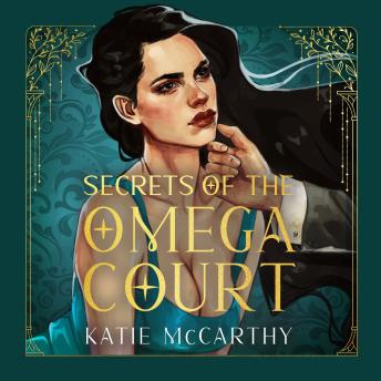 Secrets of the Omega Court