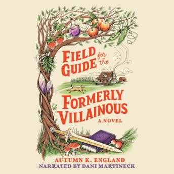 Field Guide for the Formerly Villainous