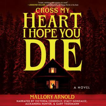 Cross My Heart, I Hope You Die: A Novel