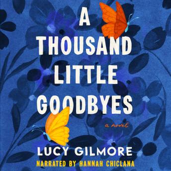 A Thousand Little Goodbyes