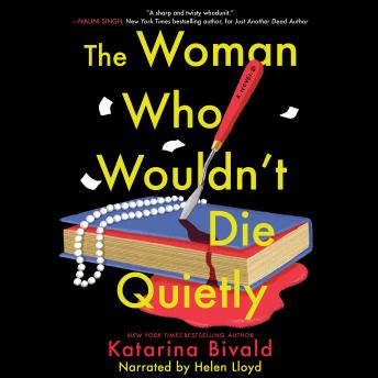 The Woman Who Wouldn't Die Quietly: A Novel