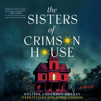 The Sisters of Crimson House: A Novel