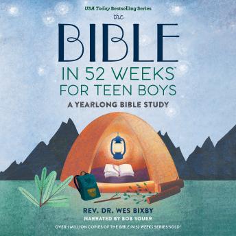 The Bible in 52 Weeks for Teen Boys: A Yearlong Bible Study