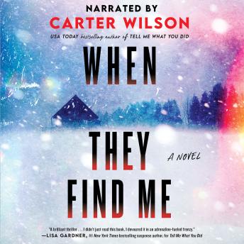 When They Find Me: A Novel