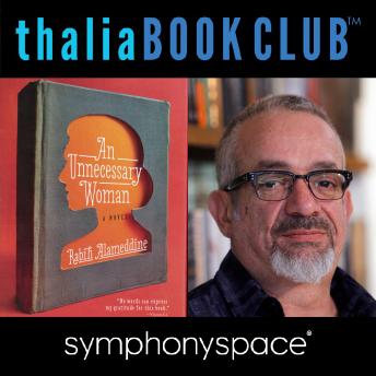 Thalia Book Club: Rabih Alameddine's An Unnecessary Woman