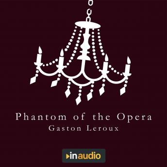 Phantom of the Opera, Audio book by Gaston LeRoux