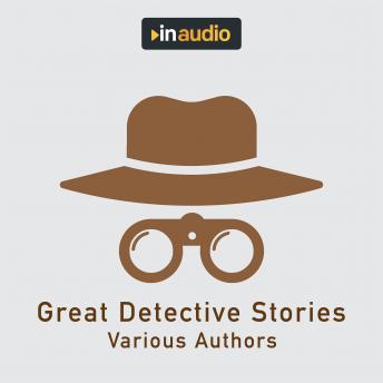 Great Detective Stories: The Purloined Letter, the Crooked Man, the Man in the Passage
