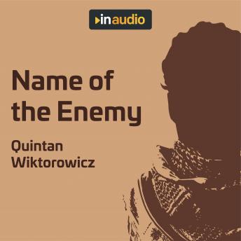 Name of the Enemy, Audio book by Quintan Wiktorowicz