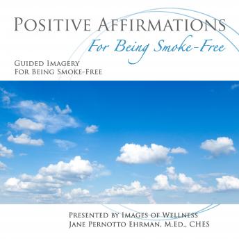 Positive Affirmations for Being Smoke-Free