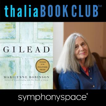 Thalia Book Club: Gilead by Marilynne Robinson