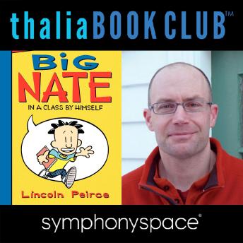 Thalia Book Club: Lincoln Peirce's Big Nate Series by Lincoln Peirce