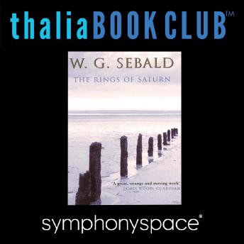 Thalia Book Club: W.G. Sebald's The Rings of Saturn