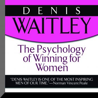Psychology of Winning for Women, Audio book by Denis Waitley