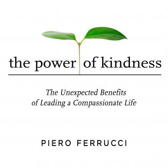 Power of Kindness: The Unexpected Benefits of Leading a Compassionate Life sample.