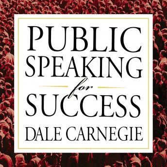 Public Speaking for Success, Audio book by Dale Carnegie & Associates 