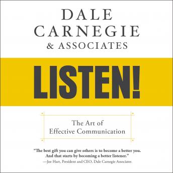 Dale Carnegie & Associates' Listen!: The Art of Effective Communication