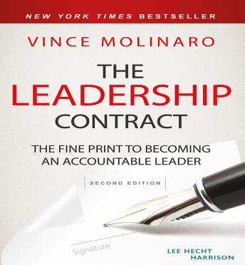 Leadership Contract: The Fine Print to Becoming an Accountable Leader, Audio book by Vince Molinaro